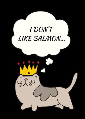 Cat arrogant salmon quote