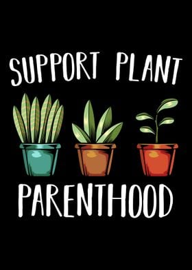 Support Plant Parenthood F