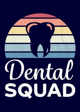 Dentist Teeth Dental Squad