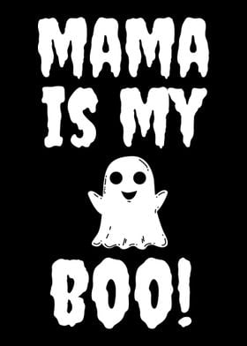 Mama is my boo Ghost