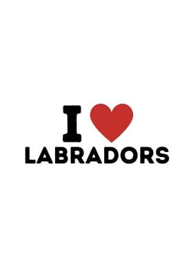 I Love Labradors Simple