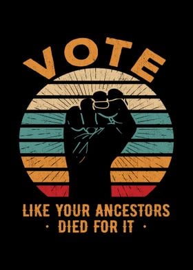 Vote Like Your Ancestors