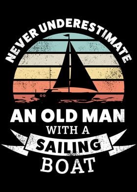 Funny Old man Sailing Boat