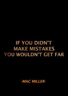 Mac Miller Qoute