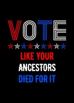 Vote Like Your Ancestors