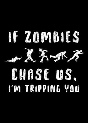 Zombies Chase Us