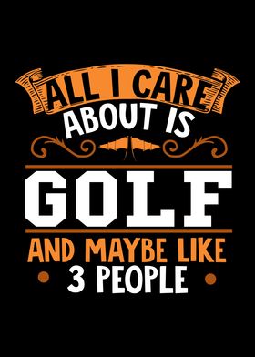 All i care about is Golf