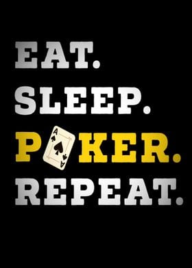 Eat Sleep Poker Repeat