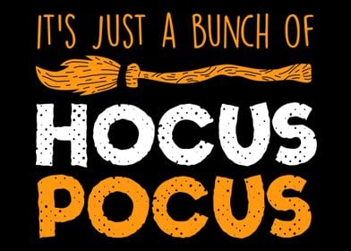 A bunch of hocus pocus