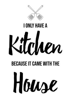 Kitchen House Funny Quotes Poster By Decoratier Qwerdenker Displate