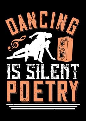 Dancing is silent poetry