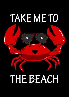 Take me to the beach crab