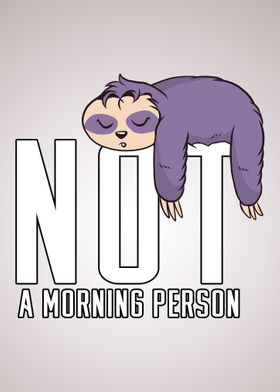 Not a Morning Person Sloth