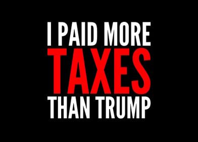 I Paid More Taxes 