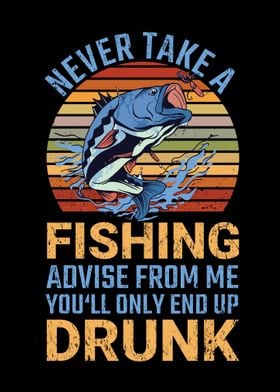 Never Take A Fishing