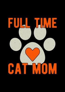 Full Time Cat Mom