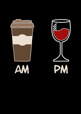 AM Coffee PM Wine