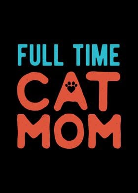 Full Time Cat Mom