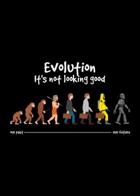 Evolution not looking good