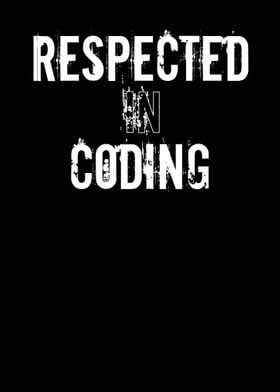 Respected In Coding Design