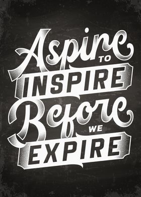 Aspire to inspire