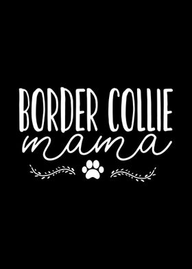 Border Collie Mama Dog Mom