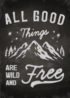 All good things are wild