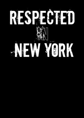 Respected In New York