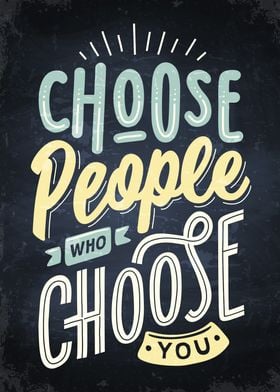 Choose people who choose u