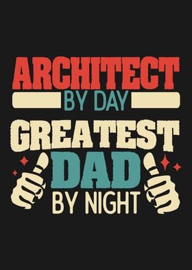 Architect Greatest Dad