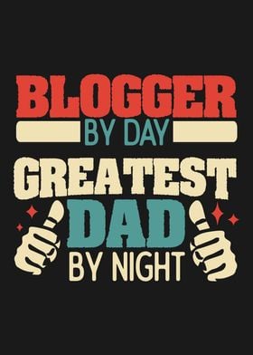 Blogger Greatest Dad