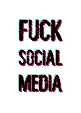 Fuck social media