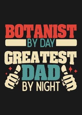 Botanist Greatest Dad