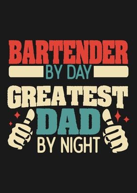 Bartender Greatest Dad