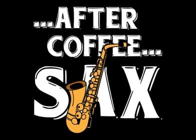 After coffee sax saxophone