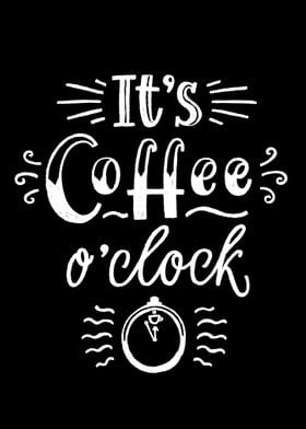 It is coffee oclock