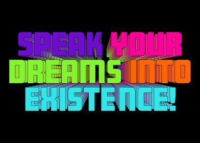 Speak Your Dreams