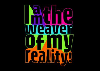 Weave Your Reality