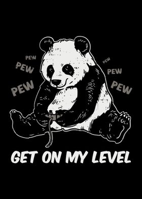 Get on my Level Panda Pew