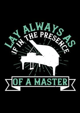 Lay always as a master