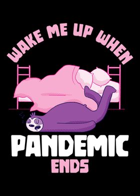 Wake me up pandemic sloth 