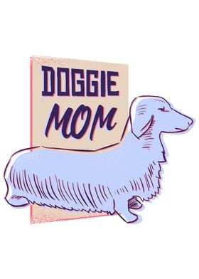 Doggie Mom Sausage Dog