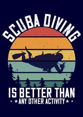 Scuba Diving Is Better