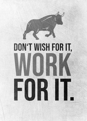 Work For It