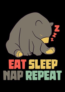 Eat Sleep Nap Repeat Bear