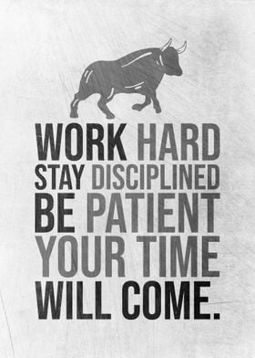 Work Hard Be Patient