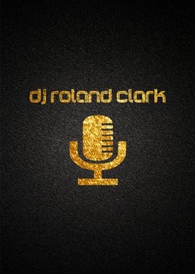 DJ ROLAND CLARK