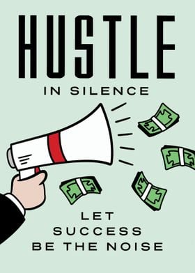 Hustle In Silence
