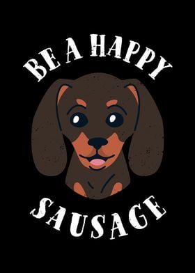 Be a Happy Sausage Dog