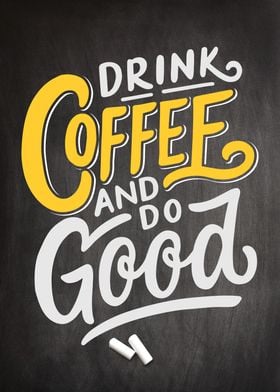 Drink coffee and do Good